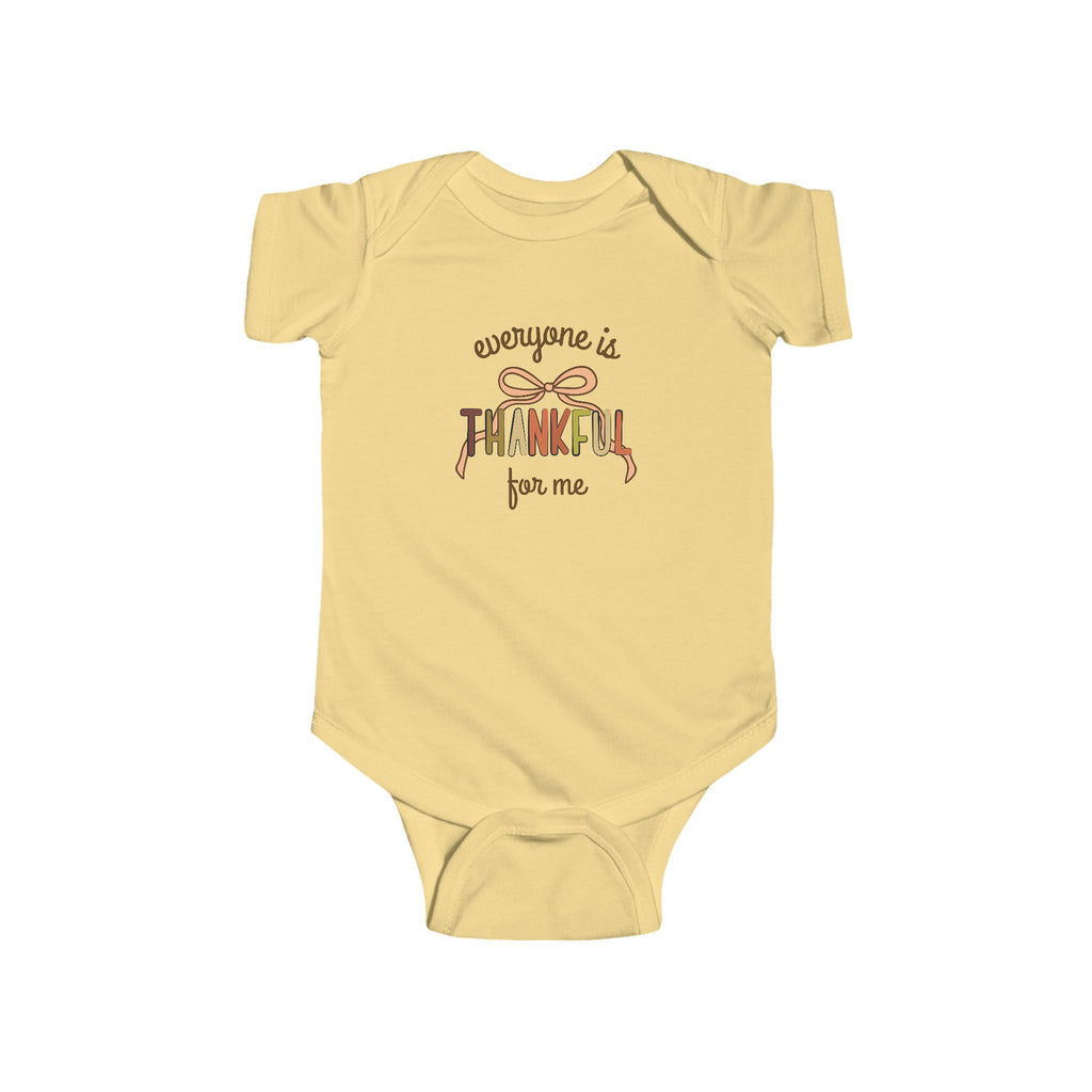 Everyone is Thankful for me baby outfit